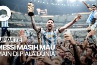 Video: Messi Masih Mau Main di Piala Dunia, Tunggu Pengumuman Resminya